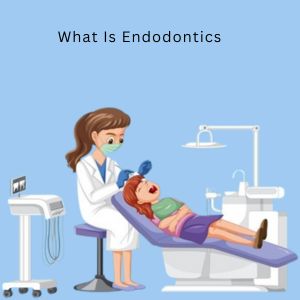 Endodontics in Gurgaon : Top 10 dentist in Gurgaon