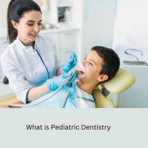 Pediatric dentistry – Importance in early dental care for children's oral health.