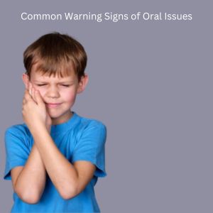 Pediatric Dentistry in Gurgaon: Warning Signs of Oral Issues in Children